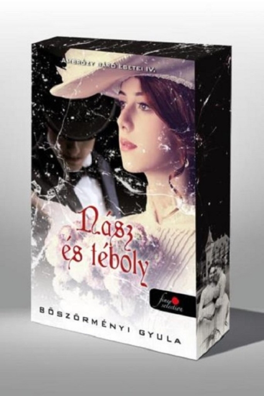 NÁSZ ÉS TÉBOLY - AMBRÓZY BÁRÓ ESETEI IV. - FŰZÖTT - ÉLFESTETT