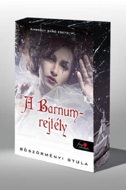 A BARNUM-REJTÉLY - AMBRÓZY BÁRÓ ESETEI VI. - FŰZÖTT - ÉLFESTETT