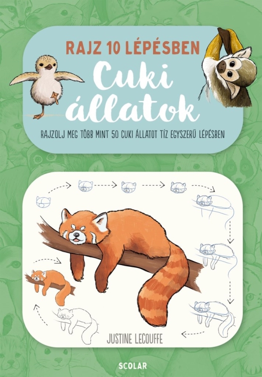 RAJZ 10 LÉPÉSBEN - CUKI ÁLLATOK - RAJZOLJ MEG TÖBB MINT 50 CUKI ÁLLATOT...