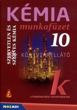 KÉMIA MUNKAFÜZET 10.