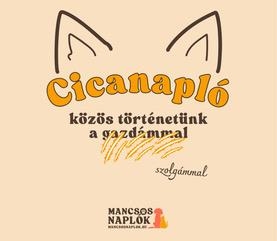 CICANAPLÓ - KÖZÖS TÖRTÉNETÜNK A (GAZDÁMMAL) SZOLGÁMMAL