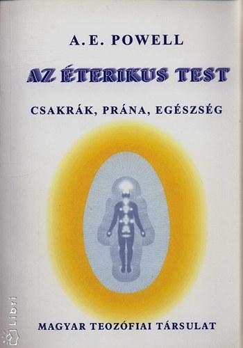 AZ ÉTERIKUS TEST - CSAKRÁK, PRÁNA, EGÉSZSÉG (2. KIADÁS, 2025)