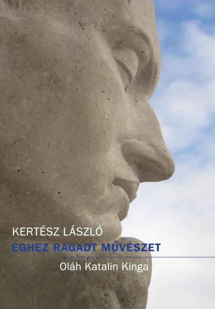 ÉGHEZ RAGADT MŰVÉSZET - OLÁH KATALIN KINGA