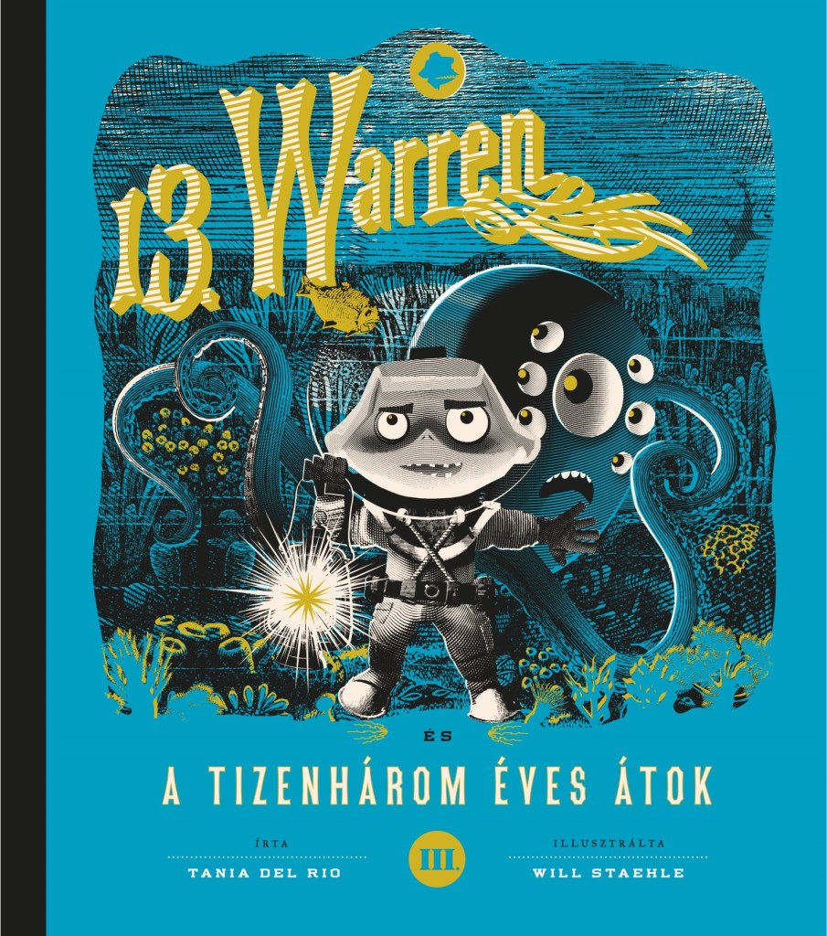 13. WARREN ÉS A TIZENHÁROM ÉVES ÁTOK - III. RÉSZ