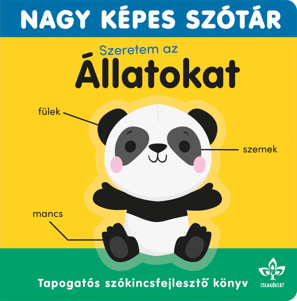 NAGY KÉPES SZÓTÁR - SZERETEM AZ ÁLLATOKAT!  TAPOGATÓS SZÓKINCSFEJLESZTŐ KÖNYV