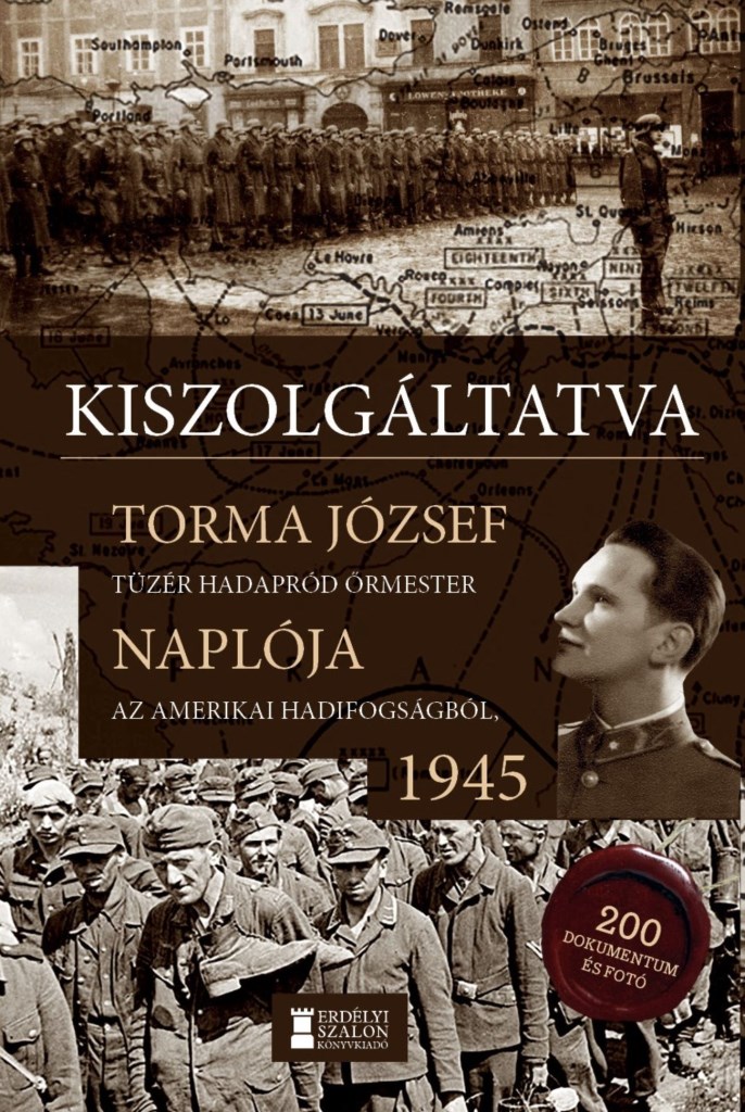KISZOLGÁLTATVA - TORMA JÓZSEF NAPLÓJA 1945