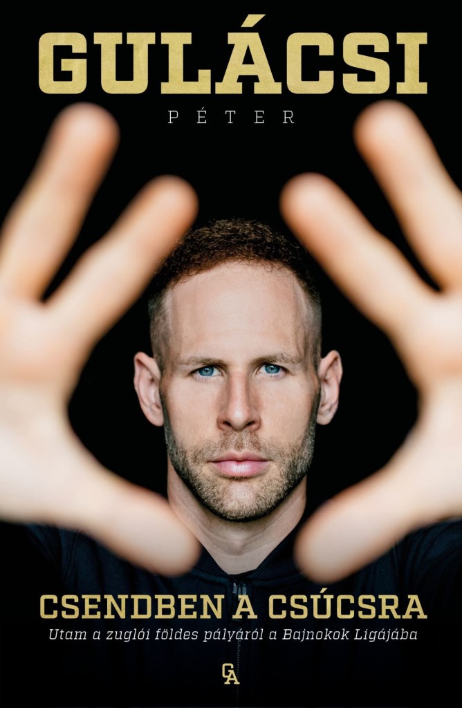 CSENDBEN A CSÚCSRA - UTAM A ZUGLÓI FÖLDES PÁLYÁRÓL A BAJNOKOK LIGÁJÁBA