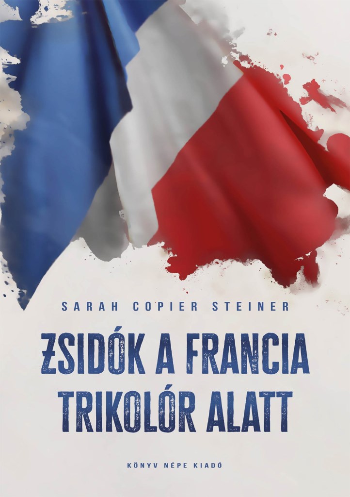 ZSIDÓK A FRANCIA TRIKOLÓR ALATT