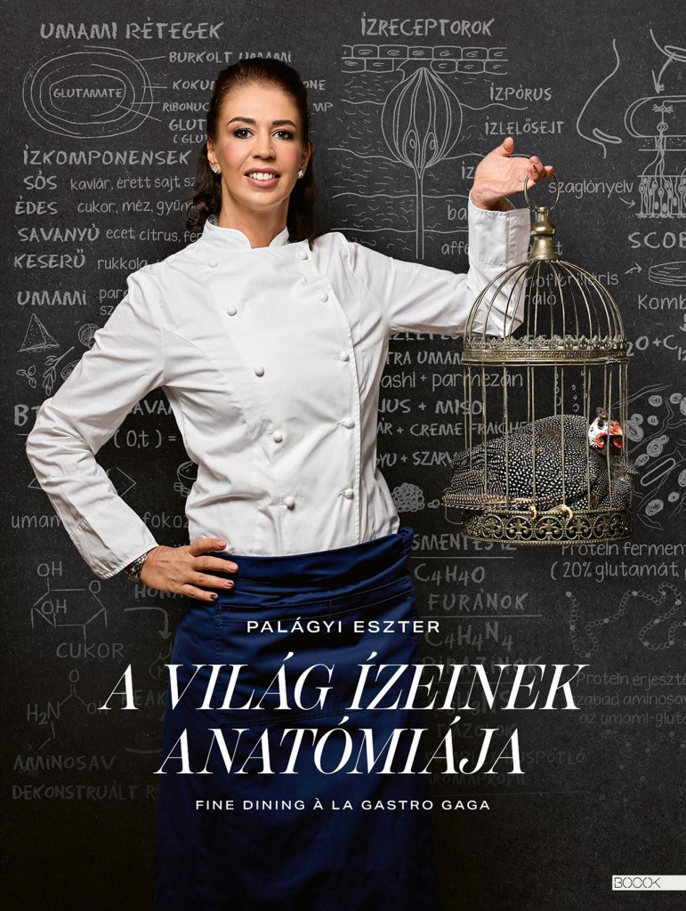 A VILÁG ÍZEINEK ANATÓMIÁJA - FINE DINING Á LA GASTRO GAGA