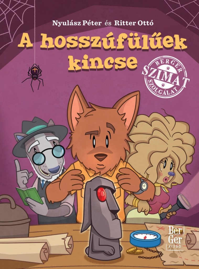 A HOSSZÚFÜLÜEK KINCSE - BERGER SZIMAT SZOLGÁLAT