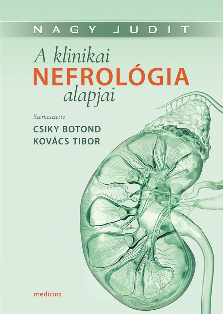 A KLINIKAI NEFROLÓGIA ALAPJAI
