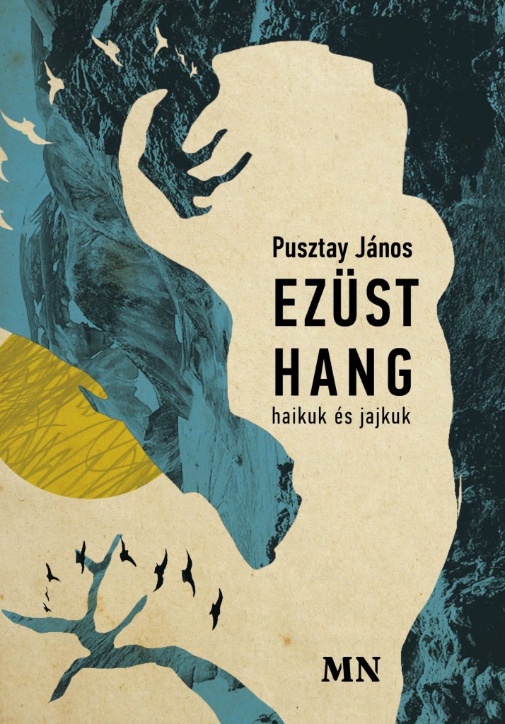 EZÜST HANG - HAIKUK ÉS JAJKUK