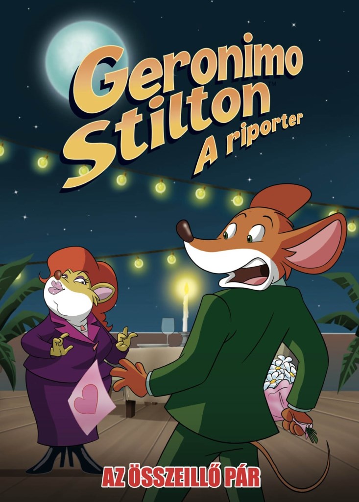 GERONIMO STILTON, A RIPORTER 16. - AZ ÖSSZEILLŐ PÁR