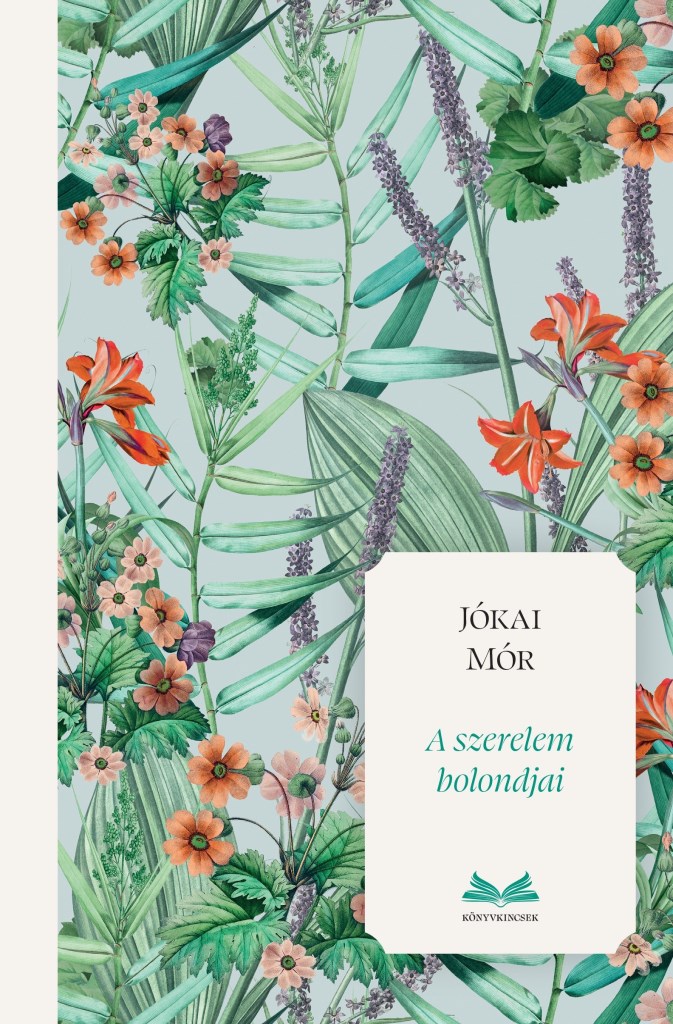 A SZERELEM BOLONDJAI - KÖNYVKINCSEK (ÉLFESTETT)