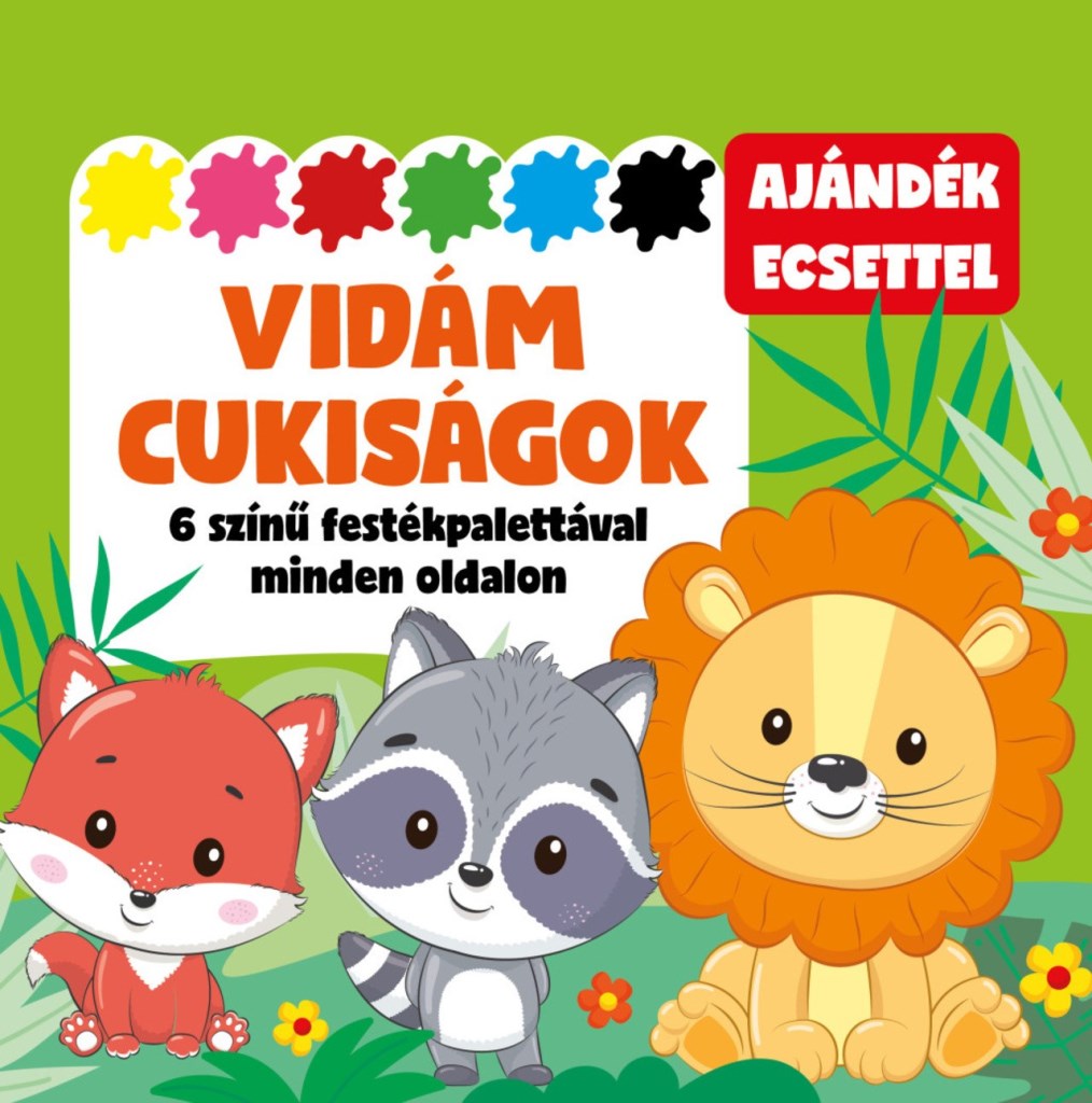 VIDÁM CUKISÁGOK - 6 SZÍNŰ FESTÉKPALETTÁVAL MINDEN OLDALON - AJÁNDÉK ECSETTEL