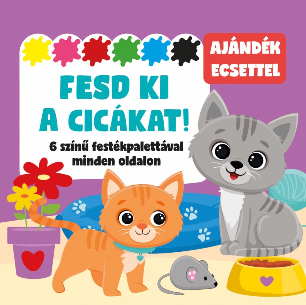 FESD KI A CICÁKAT! - 6 SZÍNŰ FESTÉKPALETTÁVAL MINDEN OLDALON - AJÁNDÉK ECSETTEL