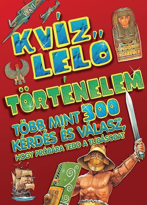 KVÍZLELŐ - TÖRTÉNELEM