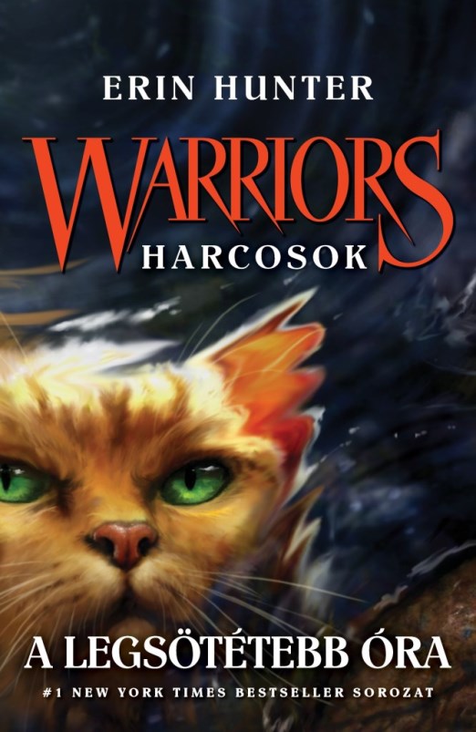 WARRIORS - HARCOSOK 6. - A LEGSÖTÉTEBB ÓRA