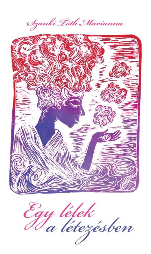 EGY LÉLEK A LÉTEZÉSBEN