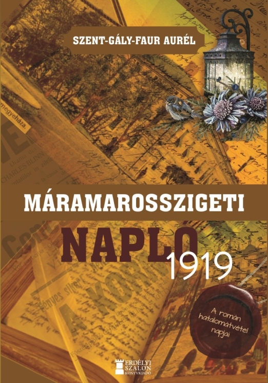 MÁRAMAROSSZIGETI NAPLÓ 1919 - A ROMÁN HATALOMÁTVÉTEL NAPJA