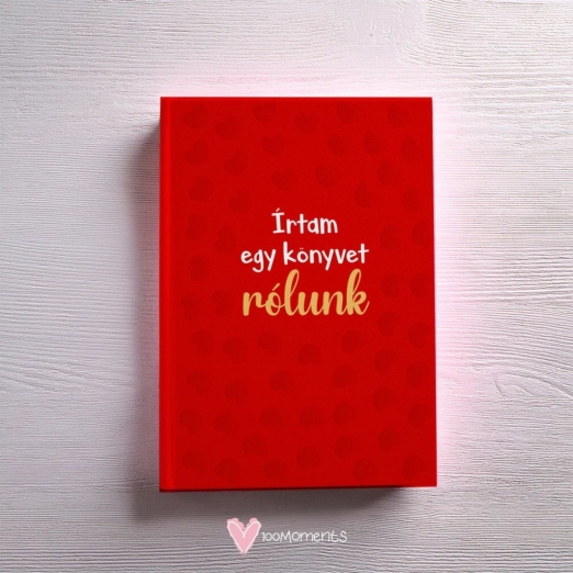 ÍRTAM EGY KÖNYVET RÓLUNK