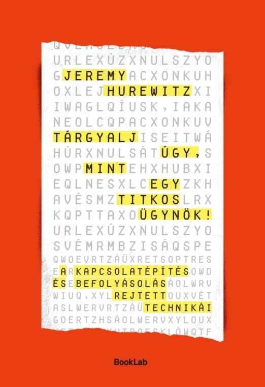 TÁRGYALJ ÚGY, MINT EGY TITKOS ÜGYNÖK!