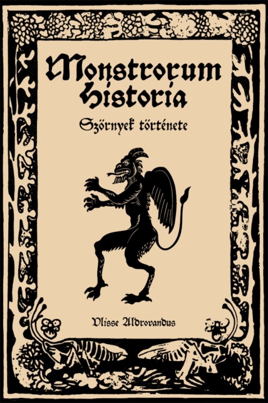 MONSTRORUM HISTORIA - SZÖRNYEK TÖRTÉNETE