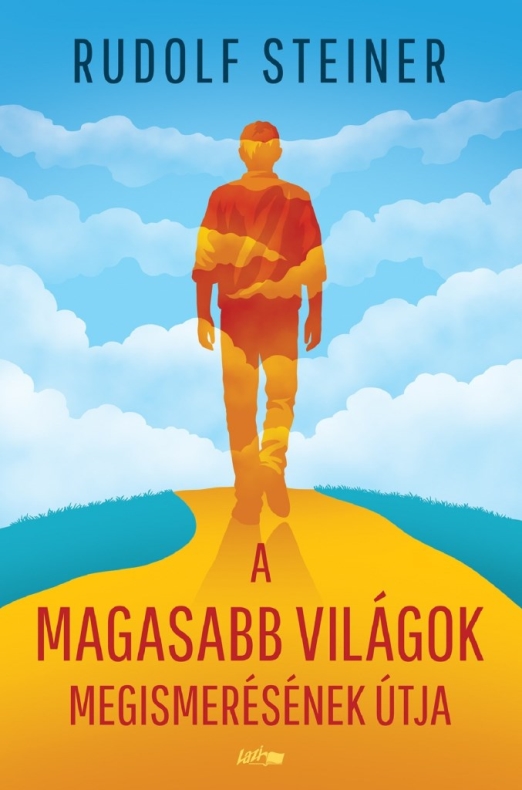 A MAGASABB VILÁGOK MEGISMERÉSÉNEK ÚTJA