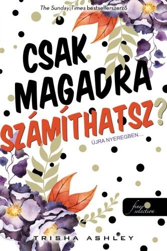 CSAK MAGADRA SZÁMÍTHATSZ?