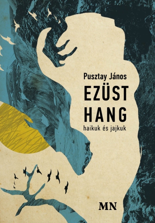 EZÜST HANG - HAIKUK ÉS JAJKUK