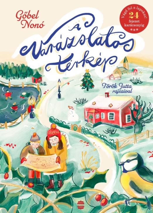 A VARÁZSLATOS TÉRKÉP - 24 FEJEZET KARÁCSONYIG (VÁGD FEL A LAPOKAT!)