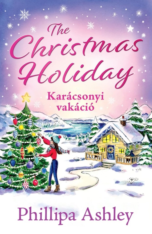 THE CHRISTMAS HOLIDAY -  KARÁCSONYI VAKÁCIÓ - ÉLFESTETT