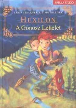 HEXILON - A GONOSZ LEHELET