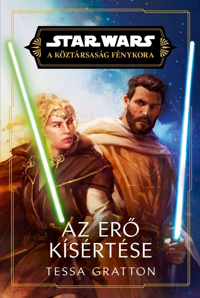 STAR WARS: A KÖZTÁRSASÁG FÉNYKORA - AZ ERŐ KÍSÉRTÉSE
