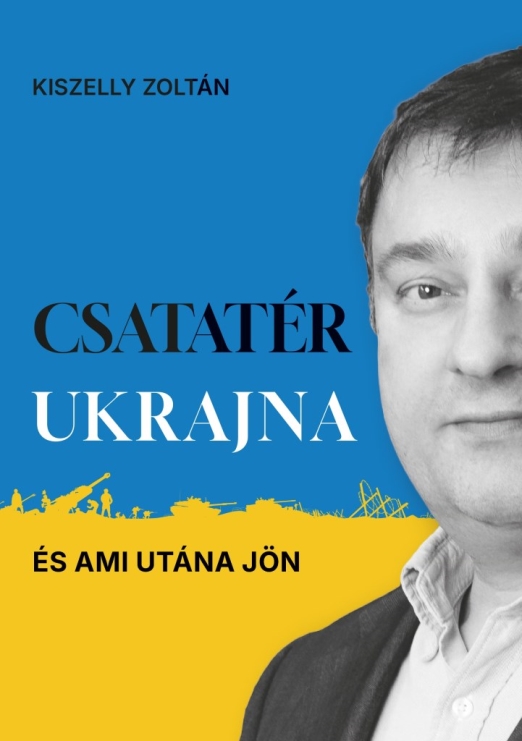 CSATATÉR UKRAJNA - ÉS AMI UTÁNA JÖN