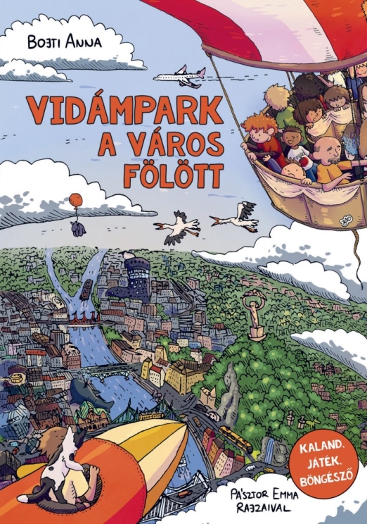 VIDÁMPARK A VÁROS FÖLÖTT - KALAND, JÁTÉK, BÖNGÉSZŐ