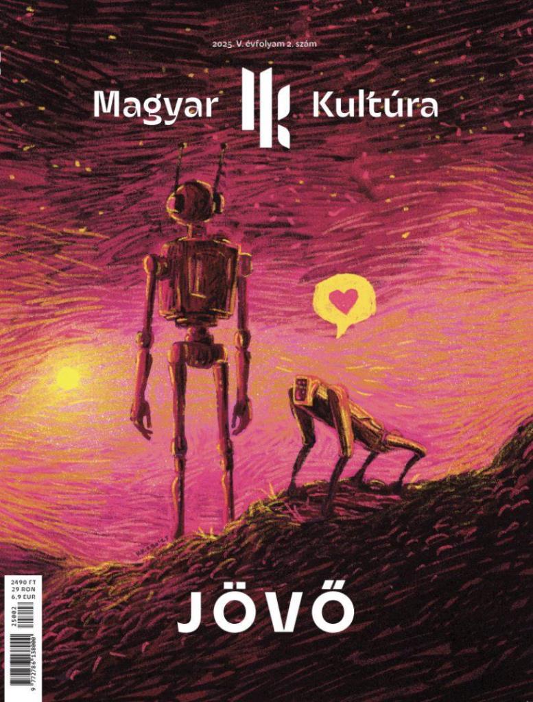 JÖVŐ - MAGYAR KULTÚRA MAGAZIN 2025. (V. ÉVF. 2. SZÁM)