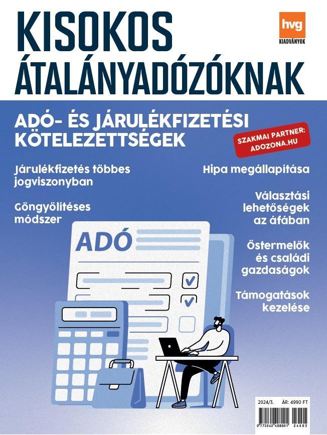 KISOKOS ÁTALÁNYADÓZÓKNAK - ADÓ- ÉS JÁRULÉKFIZETÉSI KÖTELEZETTSÉGEK 2024/3