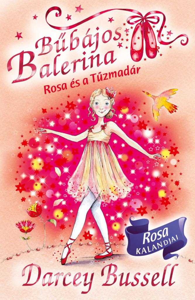 BŰBÁJOS BALERINA 8. - ROSA ÉS A TŰZMADÁR