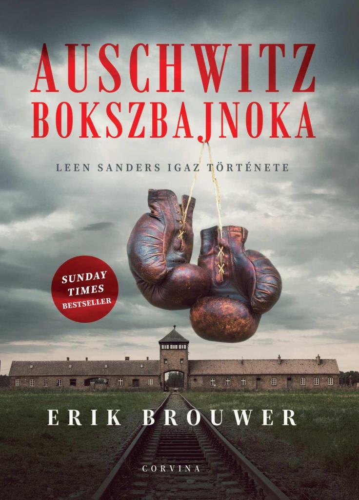 AUSCHWITZ BOKSZBAJNOKA  LEEN SANDERS IGAZ TÖRTÉNETE