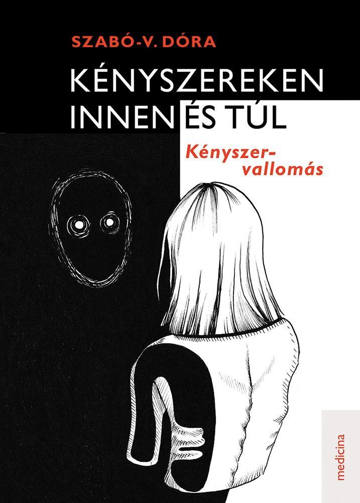 KÉNYSZEREKEN INNEN ÉS TÚL - KÉNYSZER-VALLOMÁS