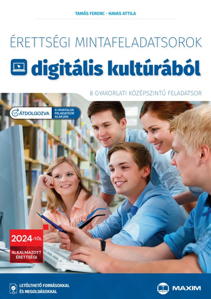 ÉRETTSÉGI MINTAFELADATSOROK DIGITÁLIS KULTÚRÁBÓL 2024