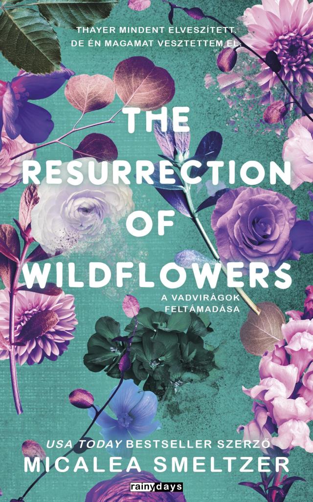 THE RESURRECTION OF WILDFLOWERS - A VADVIRÁGOK FELTÁMADÁSA