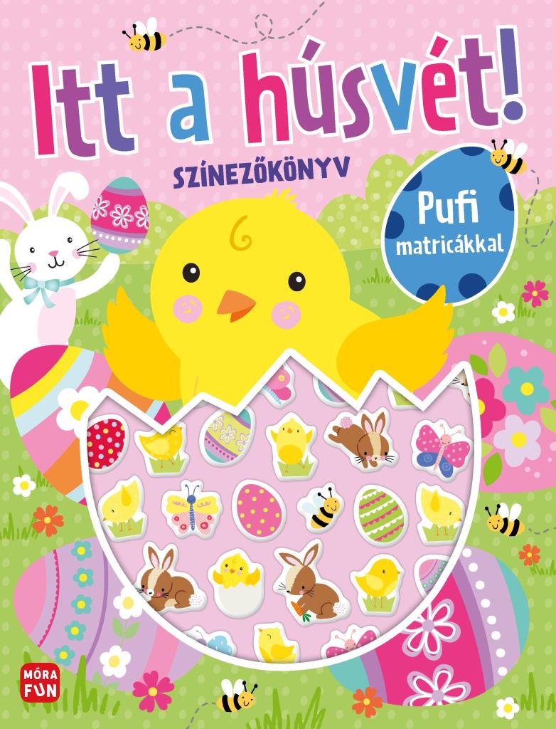 ITT A HÚSVÉT!  - SZÍNEZŐKÖNYV PUFI MATRICÁKKAL