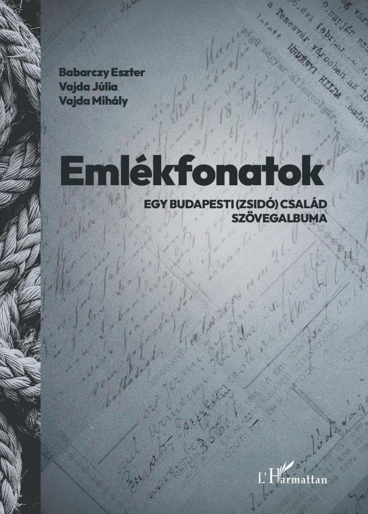 EMLÉKFONATOK - EGY BUDAPESTI (ZSIDÓ) CSALÁD SZÖVEGALBUMA