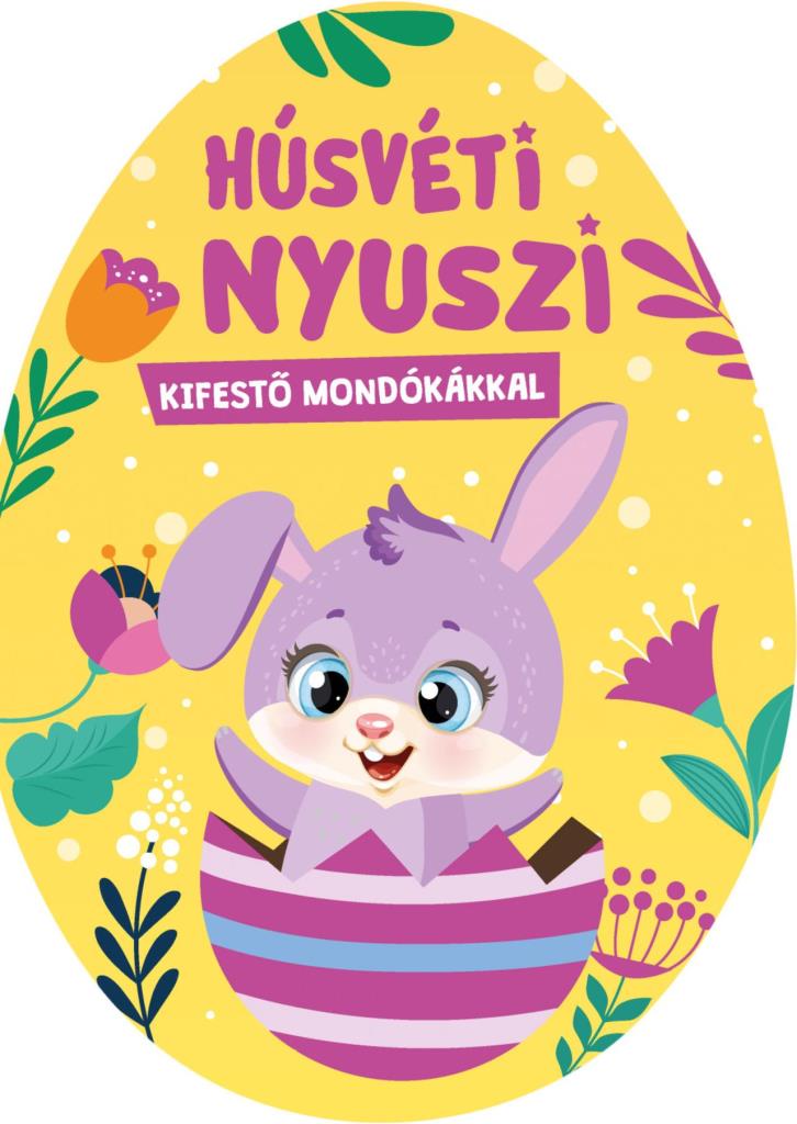 HÚSVÉTI NYUSZI - KIFESTŐ MONDÓKÁKKAL