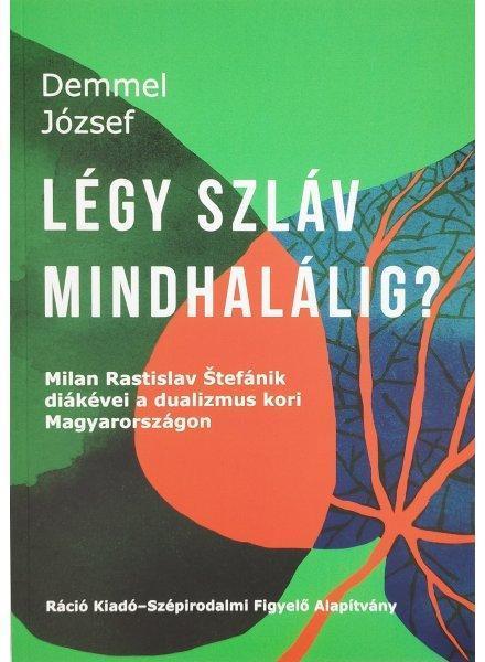 LÉGY SZLÁV MINDHALÁLIG?