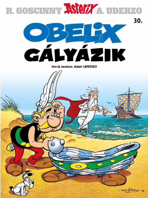 OBELIX GÁLYÁZIK - ASTERIX 30.