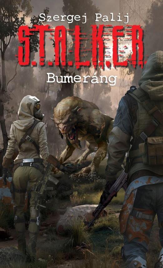 S.T.A.L.K.E.R. - BUMERÁNG