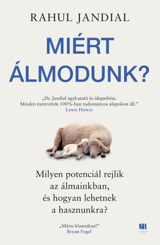 MIÉRT ÁLMODUNK? - MILYEN POTENCIÁL REJLIK AZ ÁLMAINKBAN? ...